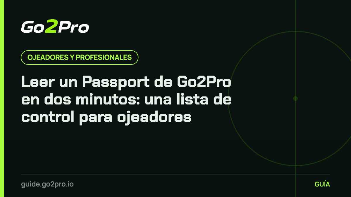 Leer un Passport de Go2Pro en dos minutos: una lista de control para ojeadores – Go2Pro