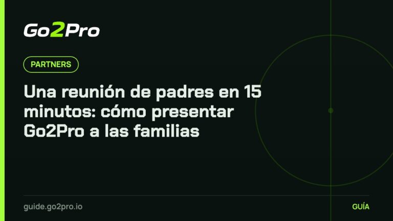 Una reunión de padres en 15 minutos: cómo presentar Go2Pro a las familias – Go2Pro