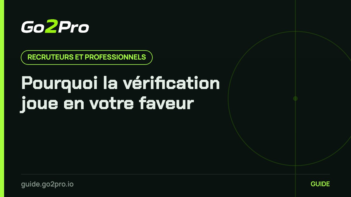 Pourquoi la vérification joue en votre faveur