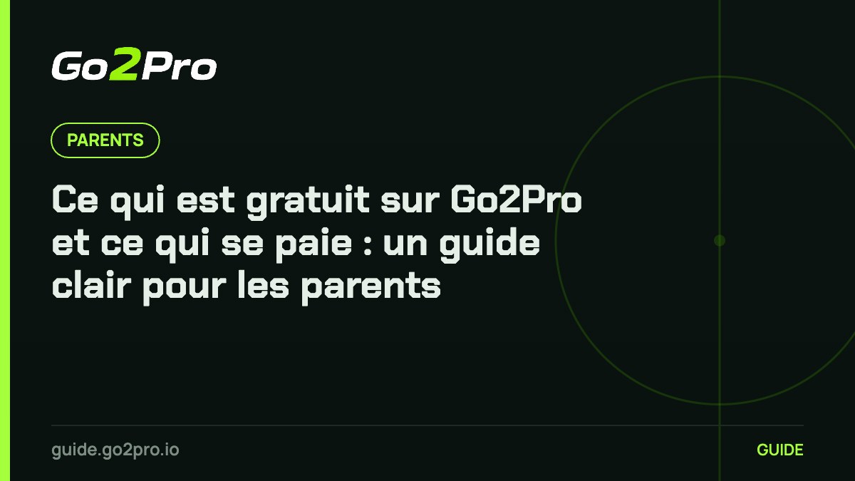 Ce qui est gratuit sur Go2Pro et ce qui se paie : un guide clair pour les parents – Go2Pro