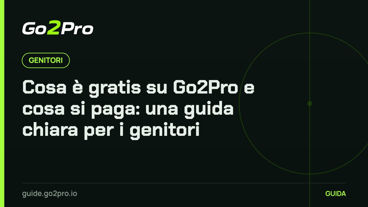 Cosa è gratis su Go2Pro e cosa si paga: una guida chiara per i genitori – Go2Pro