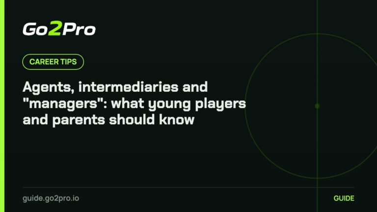 Agents, intermediaries and "managers": what young players and parents should know – Go2Pro