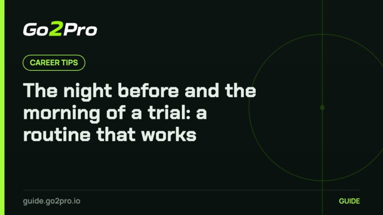 The night before and the morning of a trial: a routine that works – Go2Pro