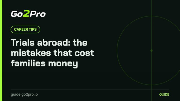 Trials abroad: the mistakes that cost families money – Go2Pro